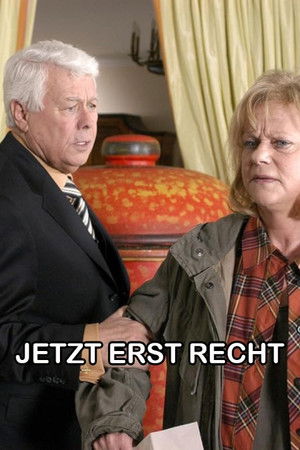 Jetzt erst recht! Jetzt erst recht!