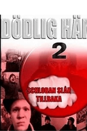 Dödlig hämnd 2 – Schloban slår tillbaka Dödlig hämnd 2 – Schloban slår tillbaka