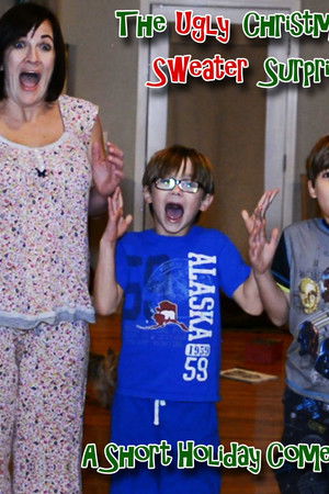 The Ugly Christmas Sweater Surprise The Ugly Christmas Sweater Surprise