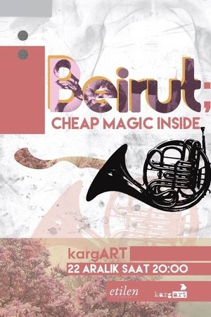 Beirut - Cheap Magic Inside Beirut - Cheap Magic Inside