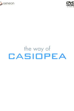 The Way of Casiopea The Way of Casiopea