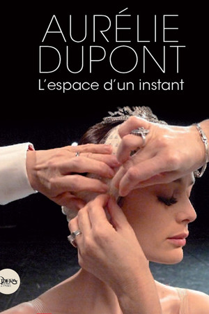 Aurélie Dupont, Instants of Grace