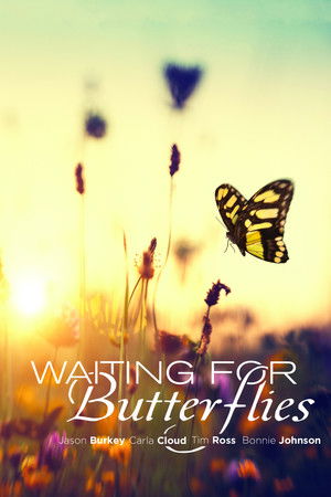Waiting for Butterflies Waiting for Butterflies