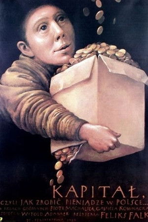 Capital, or How to Make Money in Poland Capital, or How to Make Money in Poland