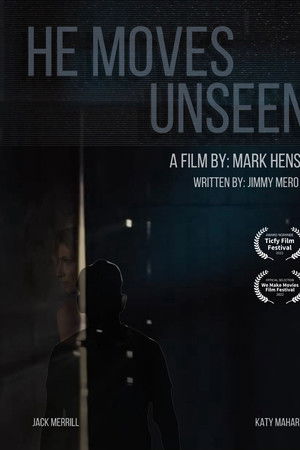 He Moves Unseen He Moves Unseen
