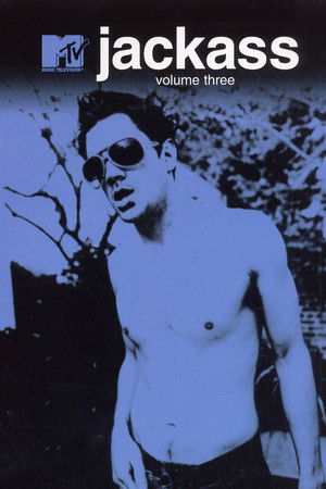 Jackass Volume Three Jackass Volume Three