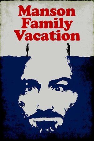 Manson Family Vacation Manson Family Vacation