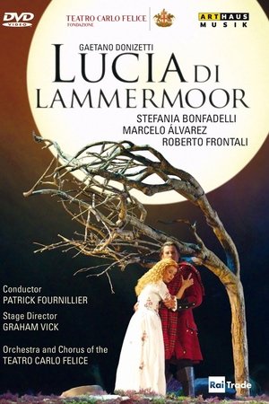 Lucia di Lammermoor Lucia di Lammermoor