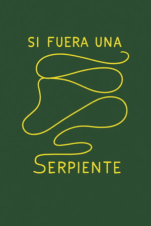 Si fuera una serpiente Si fuera una serpiente