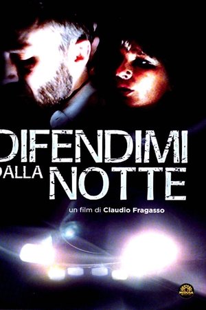 Difendimi dalla notte Difendimi dalla notte