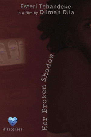 Her Broken Shadow Her Broken Shadow