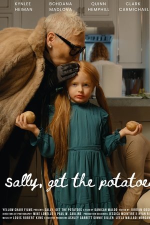Sally, Get the Potatoes Sally, Get the Potatoes