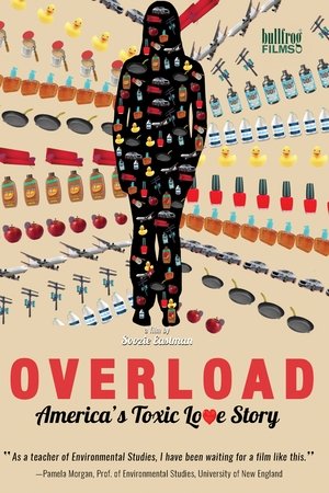 Overload: America's Toxic Love Story Overload: America's Toxic Love Story