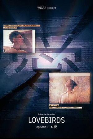 Lovebirds: Ai愛 Lovebirds: Ai愛