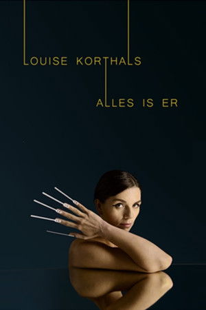 Louise Korthals: Alles Is Er Louise Korthals: Alles Is Er