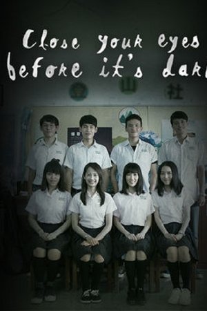 Close Your Eyes Before It's Dark