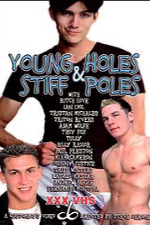 Young Holes & Stiff Poles Young Holes & Stiff Poles