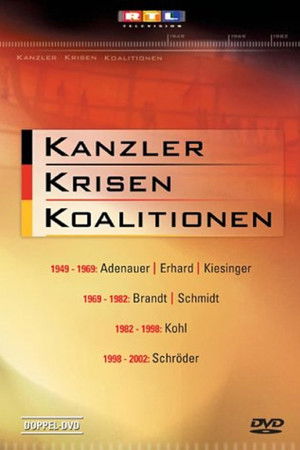 Kanzler, Krisen, Koalitionen