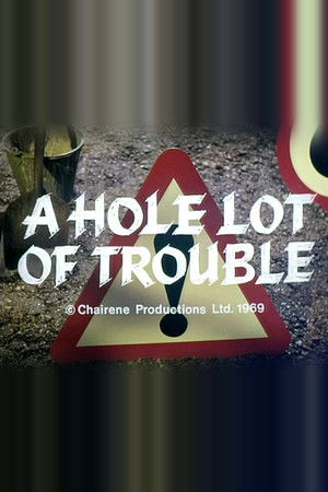 A Hole Lot of Trouble A Hole Lot of Trouble