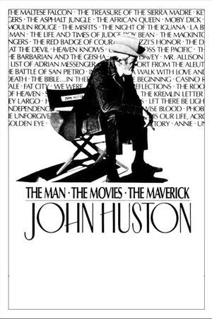 John Huston: The Man, the Movies, the Maverick