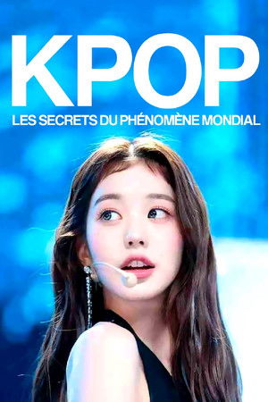 K-pop, les secrets du phénomène mondial K-pop, les secrets du phénomène mondial