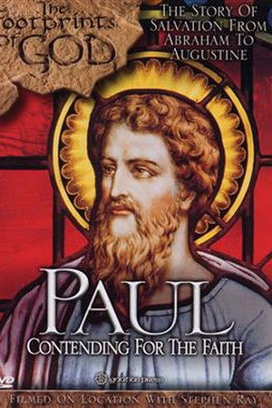 The Footprints of God: Paul Contending For the Faith