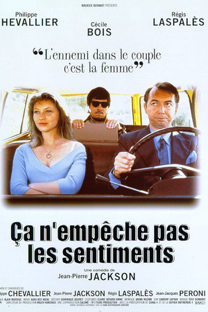 Ça n'empêche pas les sentiments Ça n'empêche pas les sentiments
