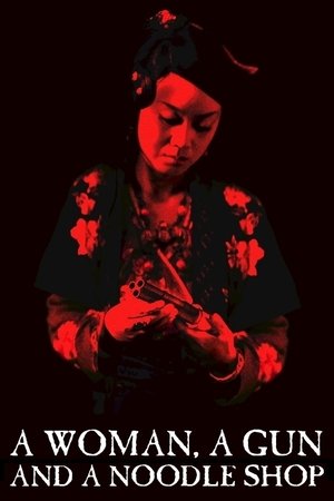 A Woman, a Gun and a Noodle Shop A Woman, a Gun and a Noodle Shop