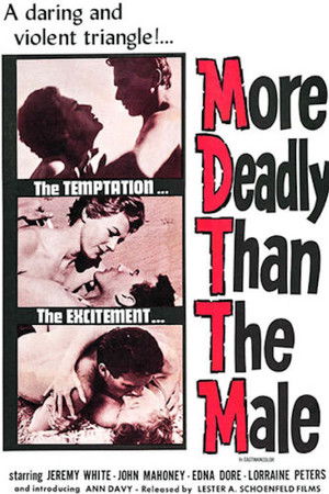 More Deadly than the Male