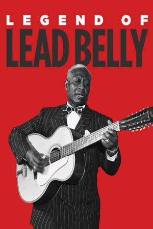 Legend of Lead Belly Legend of Lead Belly