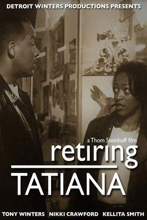 Retiring Tatiana Retiring Tatiana
