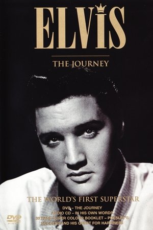 Elvis: The Journey Elvis: The Journey