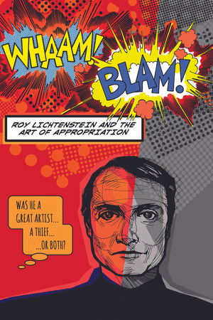 Whaam! Blam! Roy Lichtenstein and the Art of Appropriation