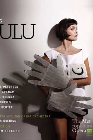 The Metropolitan Opera: Lulu