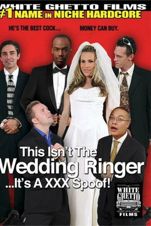 This Isn't The Wedding Ringer...It's A XXX Spoof!