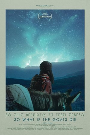 So What If the Goats Die So What If the Goats Die