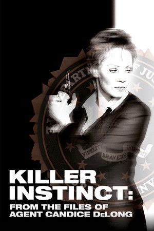 Killer Instinct: From the Files of Agent Candice DeLong Killer Instinct: From the Files of Agent Candice DeLong