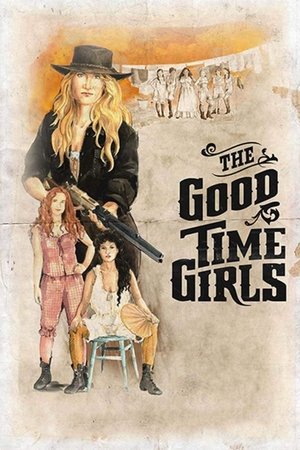 The Good Time Girls The Good Time Girls