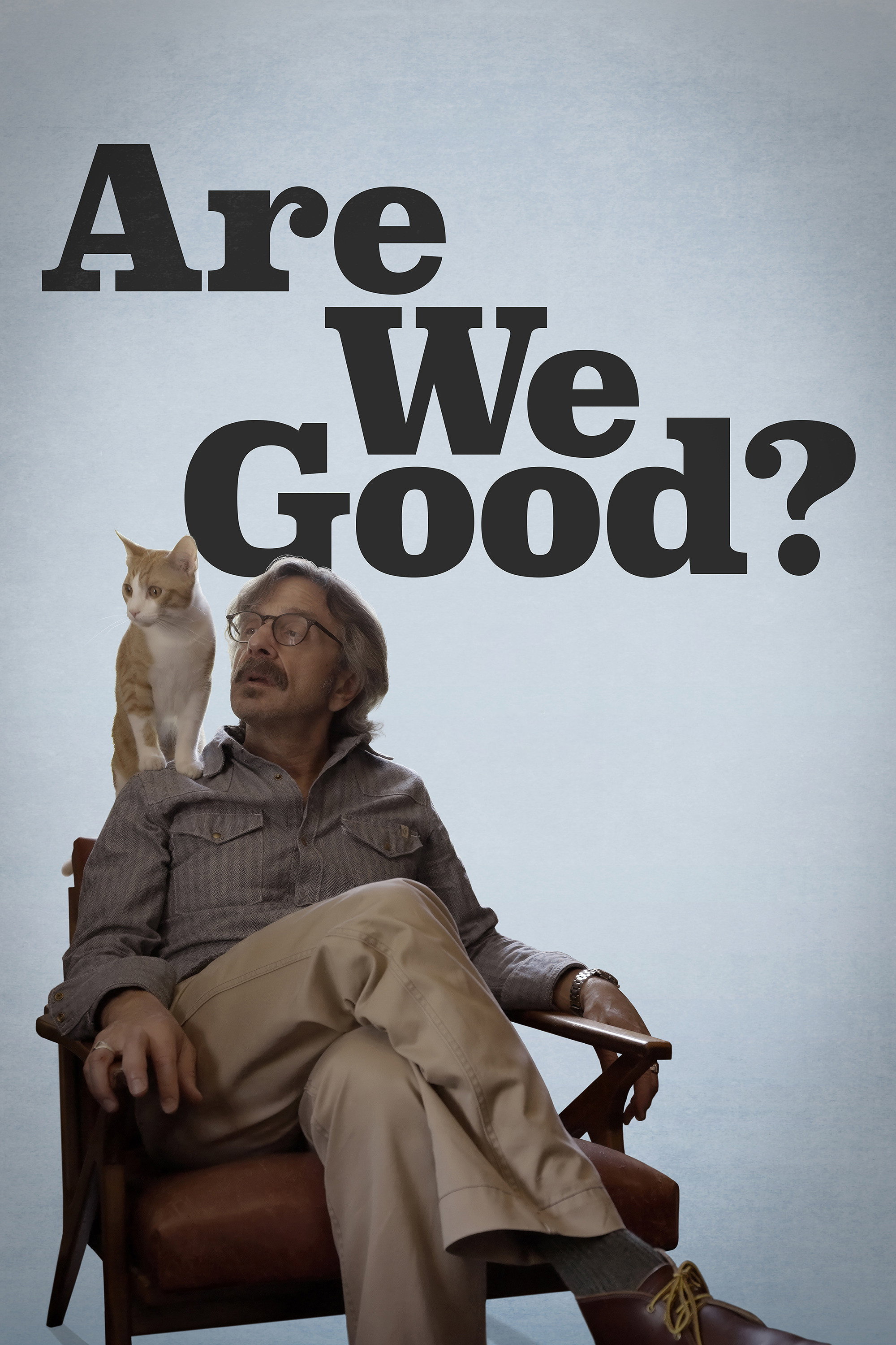 Are We Good?