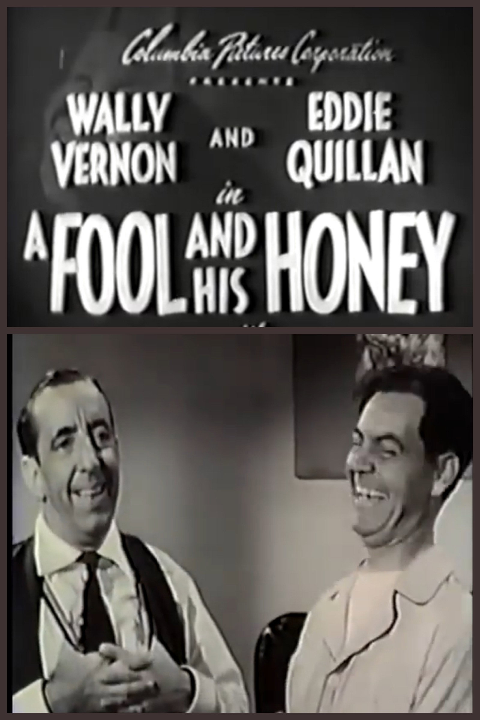 A Fool and His Honey