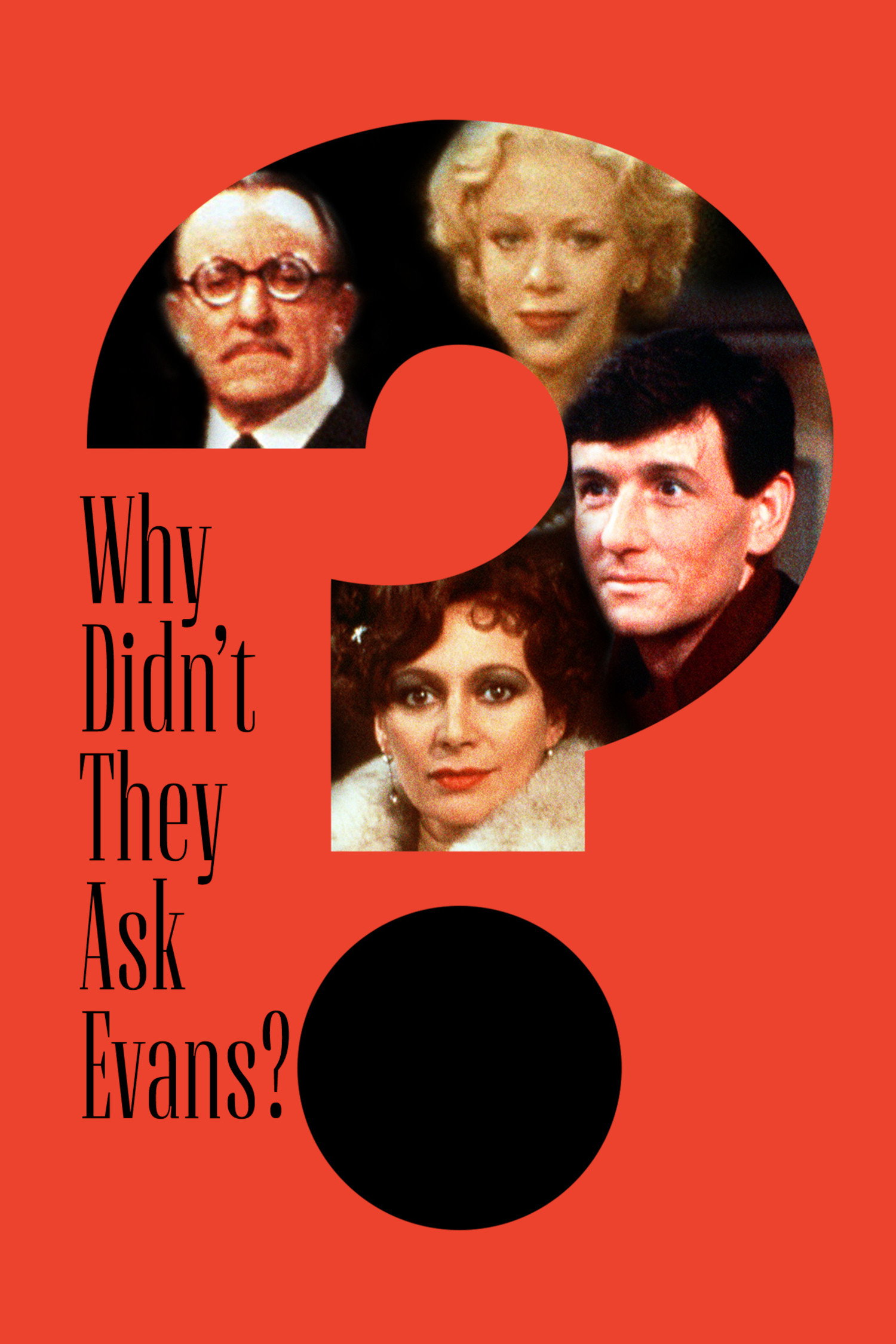 Why Didn't They Ask Evans?