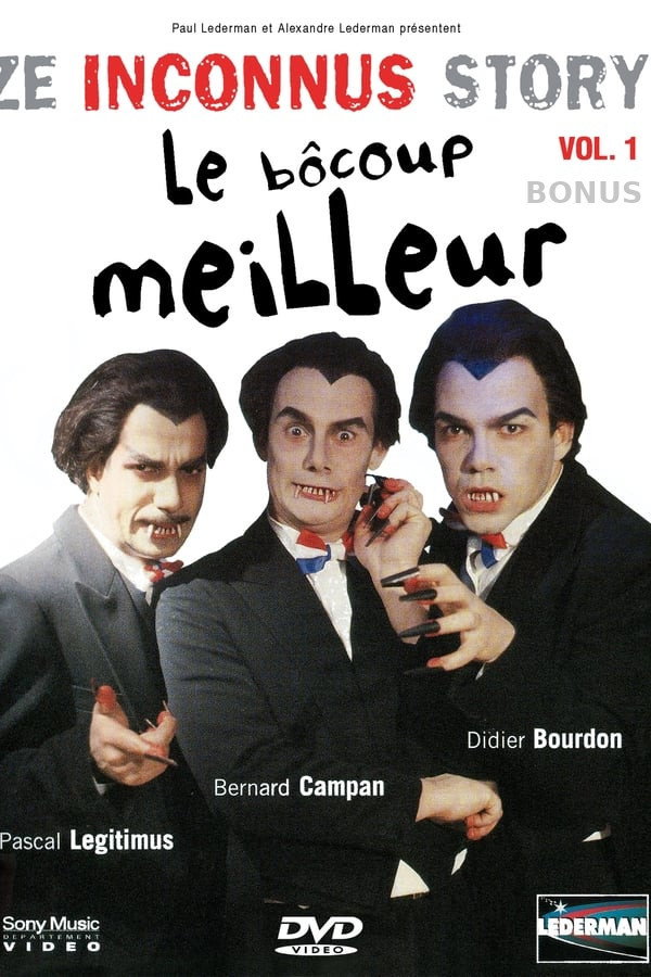 Les Inconnus - Ze Inconnus Story - Le Bôcoup meilleur (Vol. 1)  - Bonus