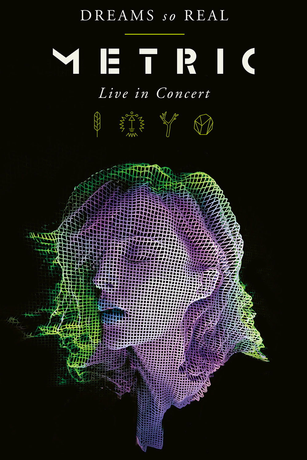 Metric: Dreams So Real  (Live In Concert)