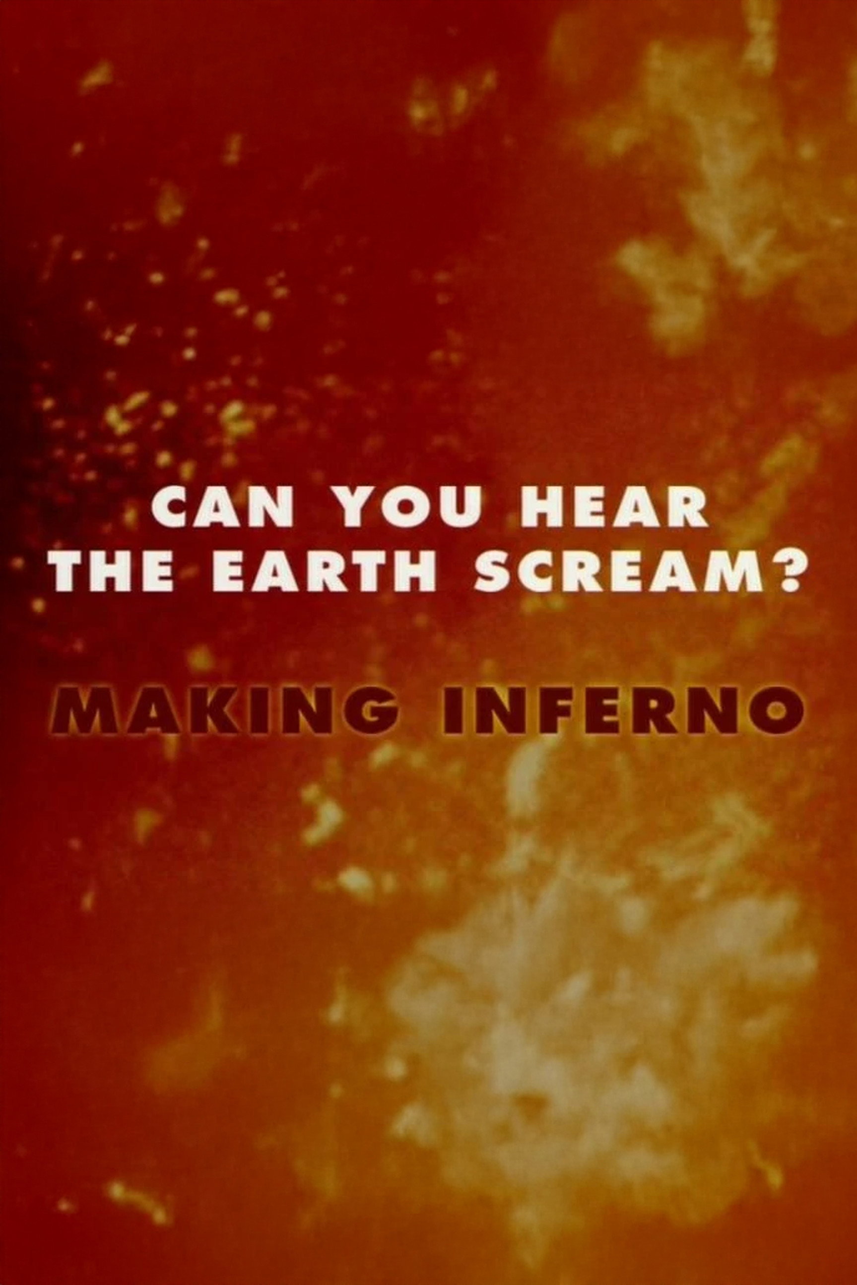 Can You Hear the Earth Scream?