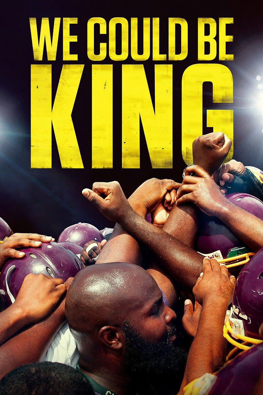 We Could Be King