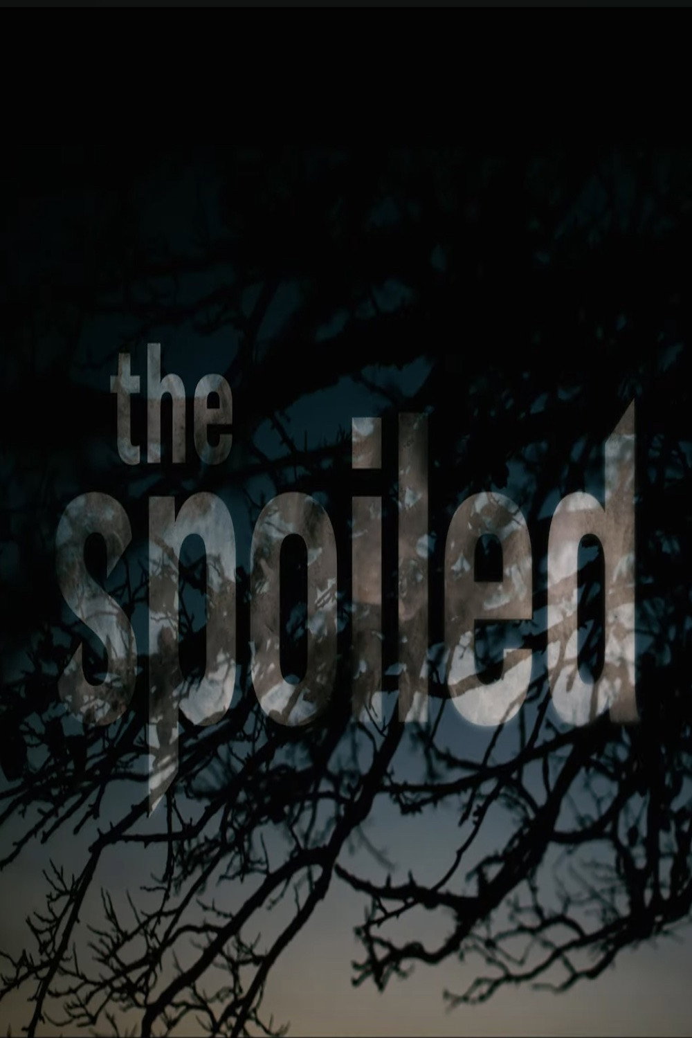 The Spoiled
