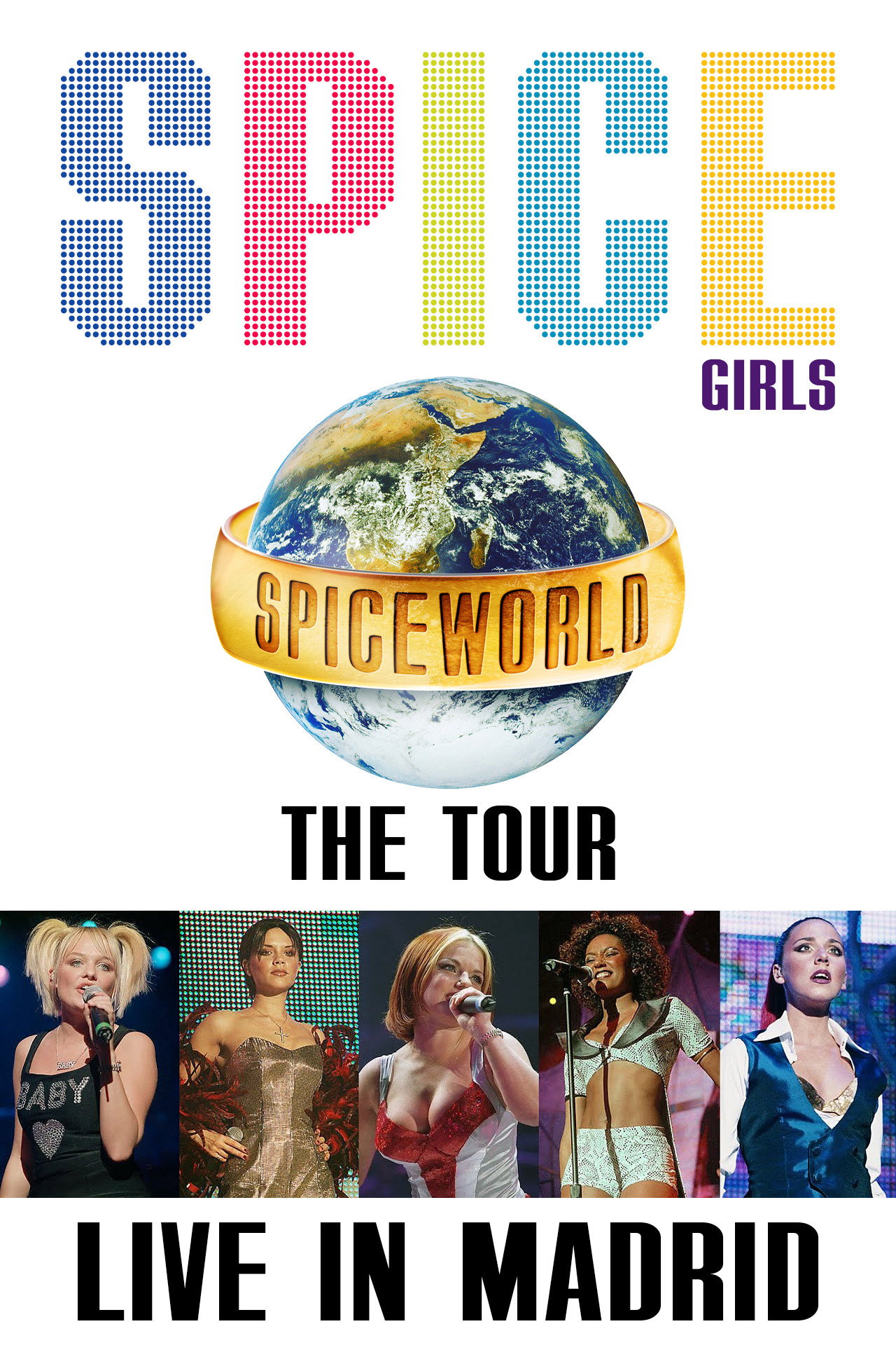 Spice Girls: Spiceworld Tour Live in Madrid