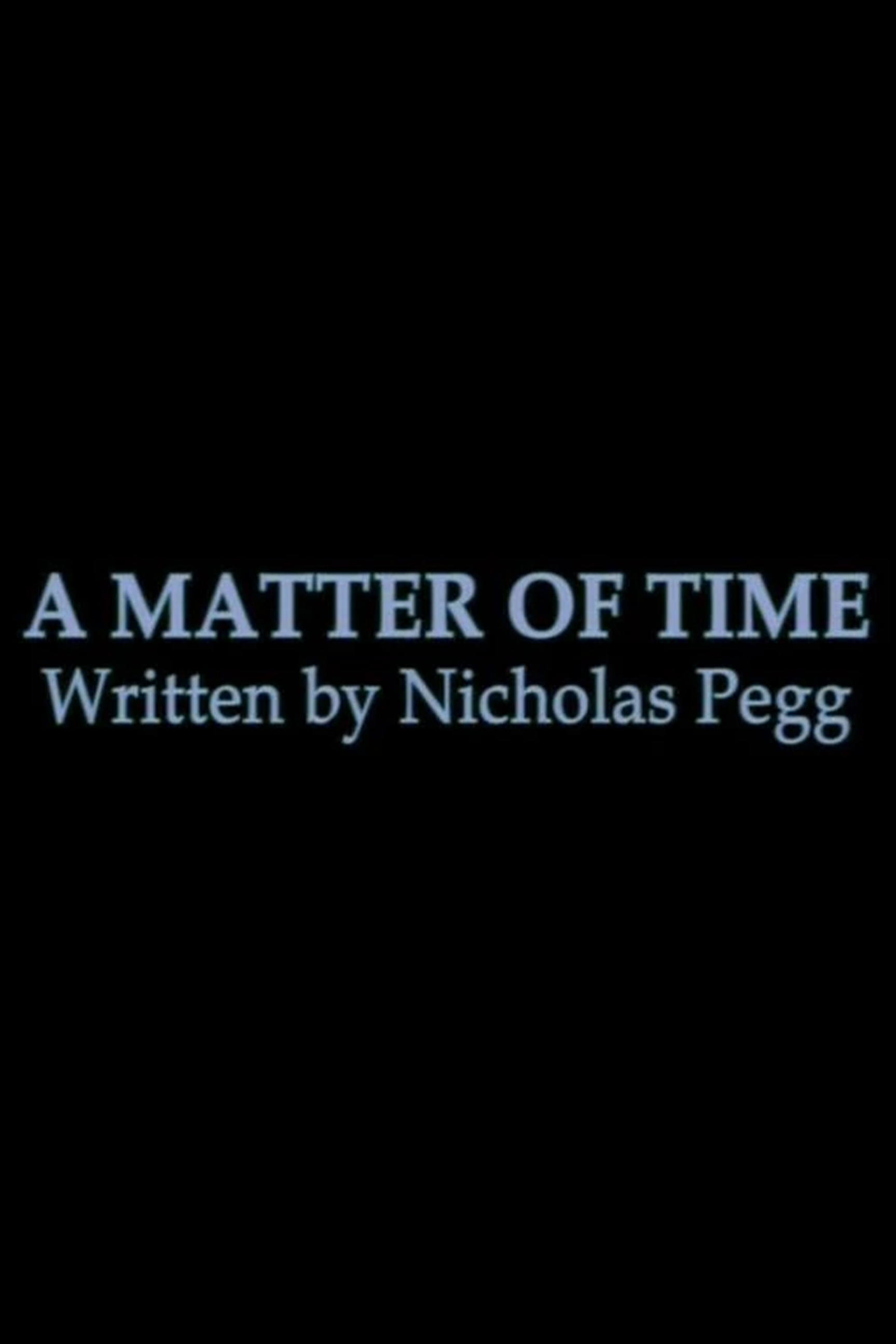 A Matter of Time