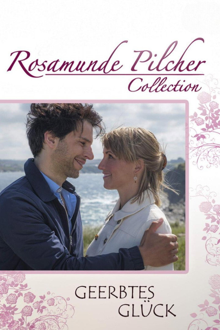 Rosamunde Pilcher: Geerbtes Glück