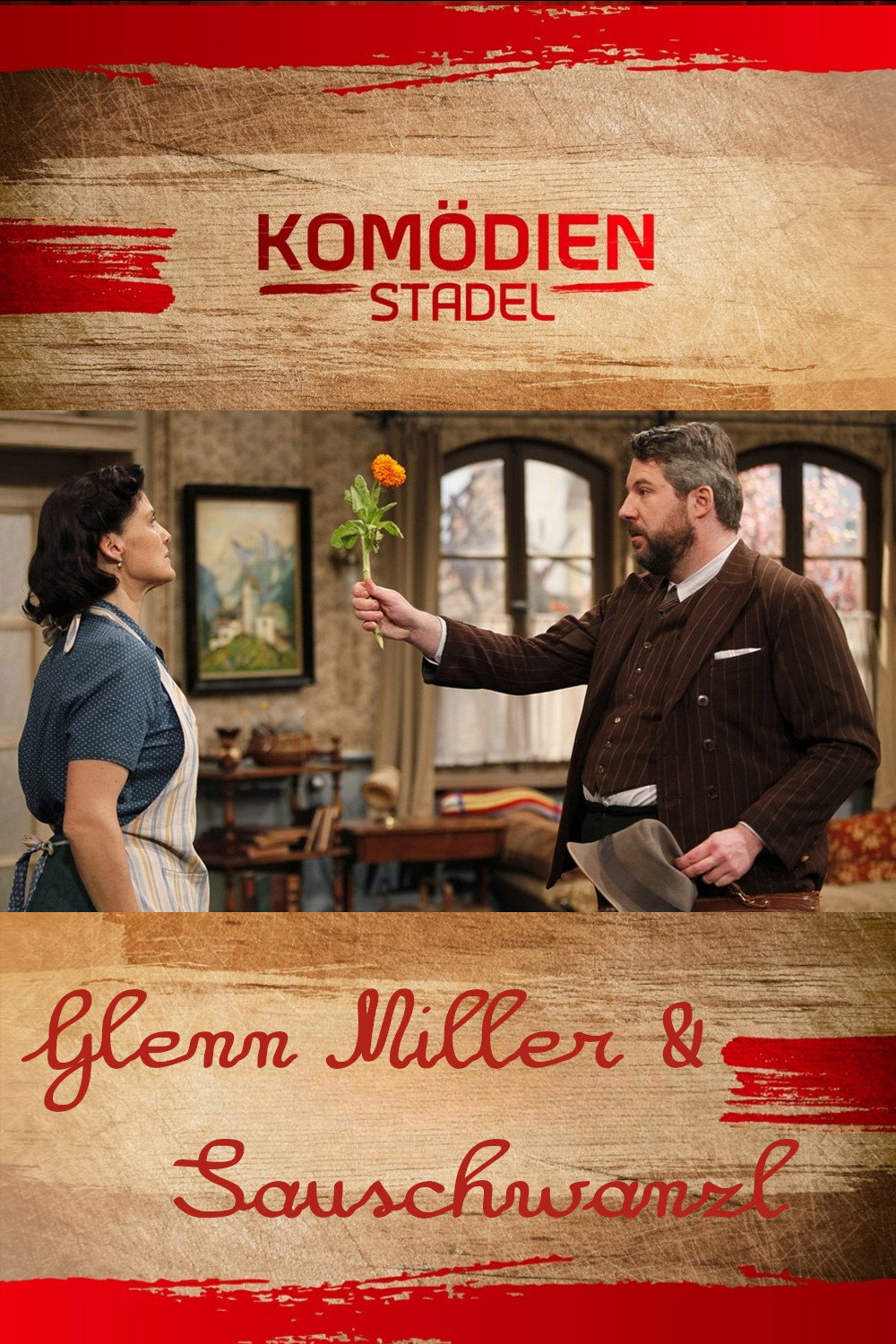 Der Komödienstadel - Glenn Miller & Sauschwanzl